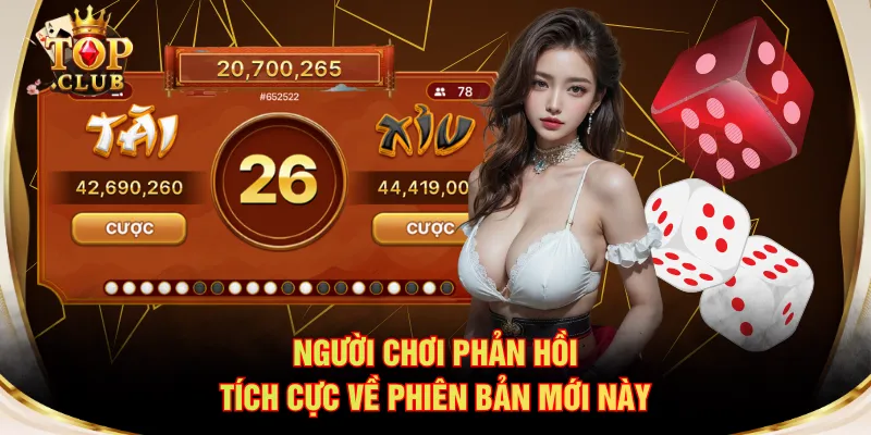 Người chơi phản hồi tích cực về phiên bản mới này