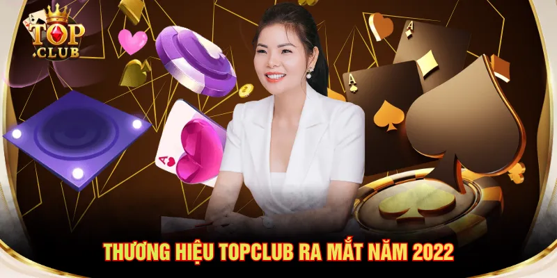 Thương hiệu TOPCLUB ra mắt năm 2022